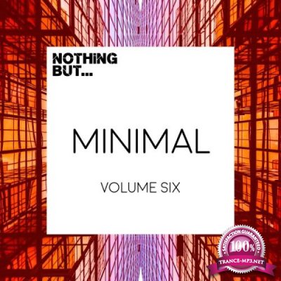 Nothing But... Minimal Vol 6 (2017)