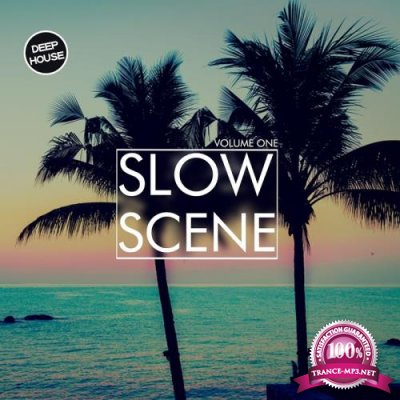 Slow Scene, Vol. 1-Deep House (2017)