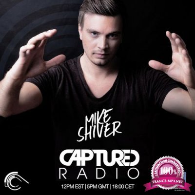 Mike Shiver - Captured Radio Episode 466 (2017-05-23)