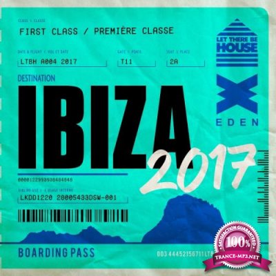 Let There Be House Destination Ibiza 2017 (2017)