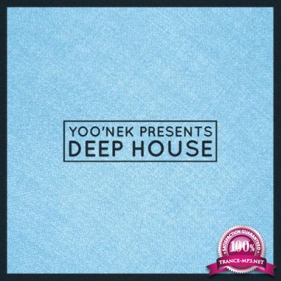 Yoo'nek Presents Deep House (2017)