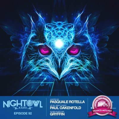 Paul Oakenfold, Gryffin - Night Owl Radio 092 (2017-05-26)