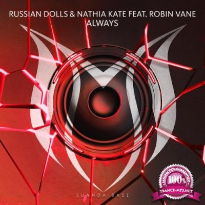 Russian Dolls & Nathia Kate feat. Robin Vane - Always (2017)