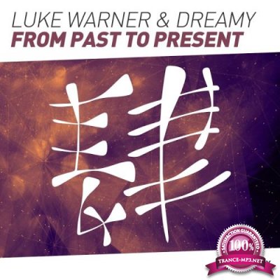 Luke Warner & Dreamy - From Past To Present (2017)