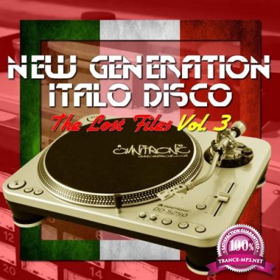 New Generation Italo Disco-The Lost Files, Vol. 3 (2017)