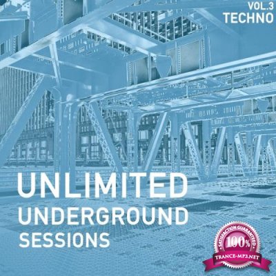 Unlimited Underground Sessions, Vol. 3: Techno (2017)