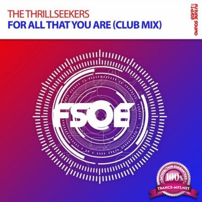 The Thrillseekers - For All That You Are (2017)