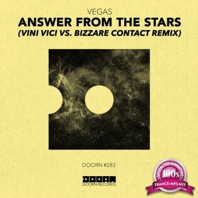 Vegas - Answer From The Stars (Vini Vici Vs Bizzare Contact Remix) (2017)