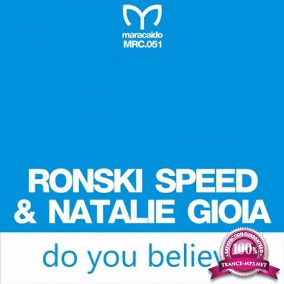 Ronski Speed & Natalie Gioia - Do You Believe (2017)