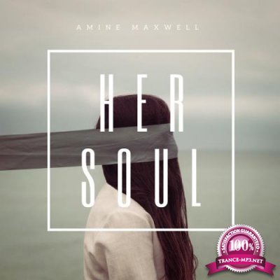 Amine Maxwell - Her Soul (2017)