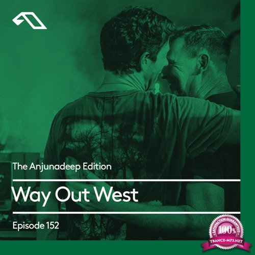 Way Out West - The Anjunadeep Edition 152 (2017-06-01)