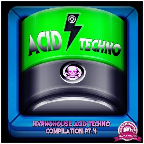 Hypnohouse Acid Techno Collection, Pt. 4 (2017)