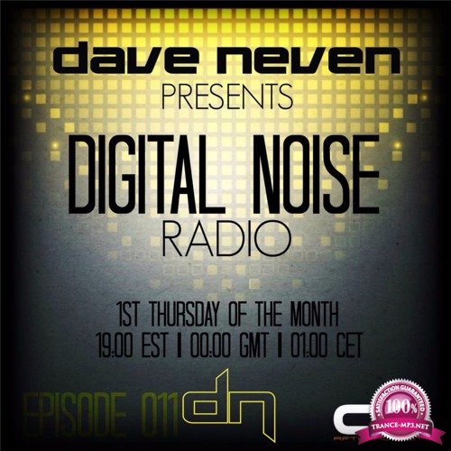 Dave Neven - Digital Noise Radio 019 (2017-06-01)