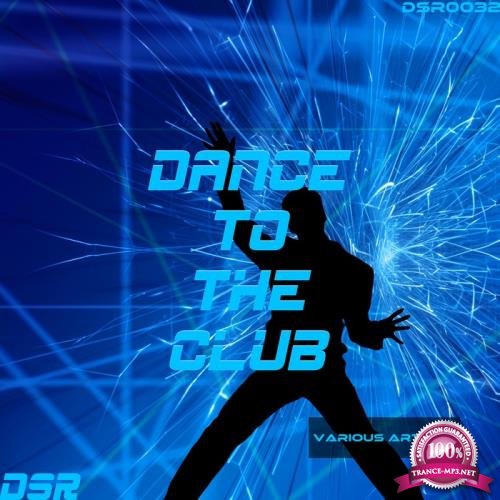 Dance to the Club (2017)