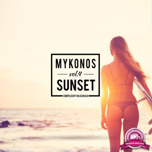 Mykonos Sunset Vol 4 (compiled by Volkan Uca) (2017)