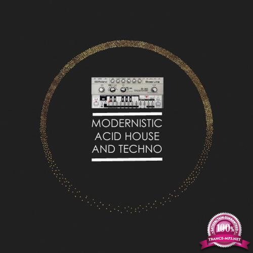 Modernistic Acid House and Techno (2017)