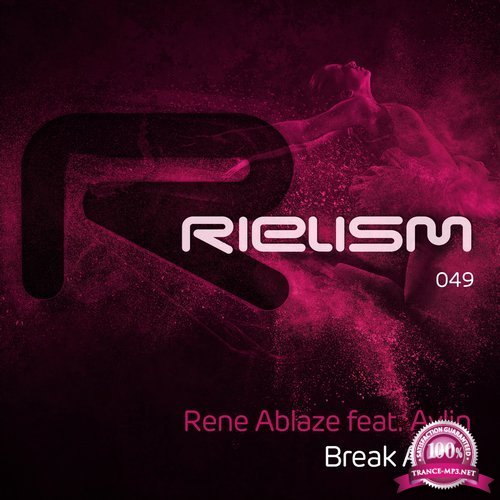 Rene Ablaze Feat. Aylin - Break Away (2017)