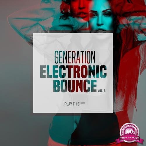 Generation Electronic Bounce, Vol. 8 (2017)