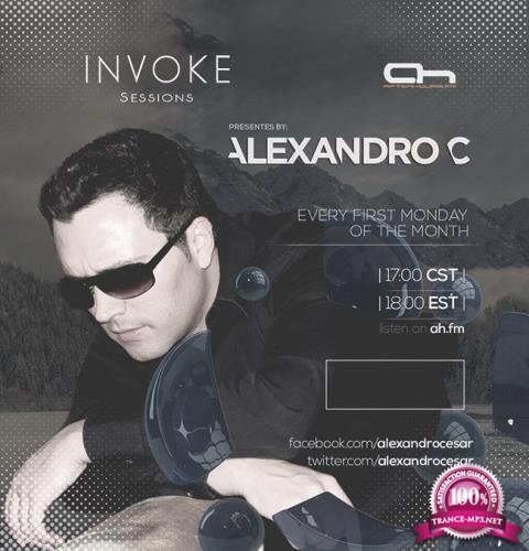 Alexandro C - INVOKE Sessions 009 (2017-06-06)