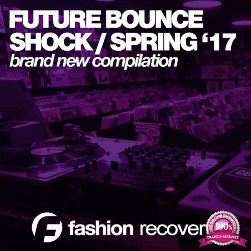 Future Bounce Shock (Spring '17) (2017)