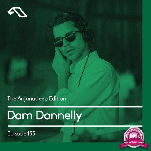 Dom Donnelly - The Anjunadeep Edition 153 (2017-06-08)