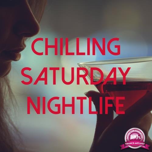 Chilling Saturday Nightlife (2017)