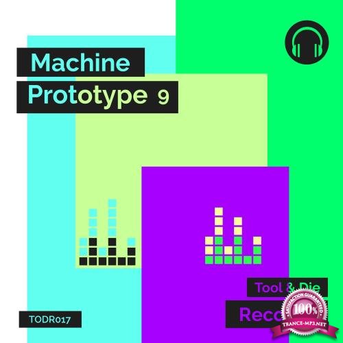 Machine Prototype 9 (2017)