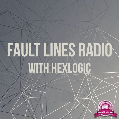 Hexlogic - Fault Lines Radio 008 (2017-06-14)