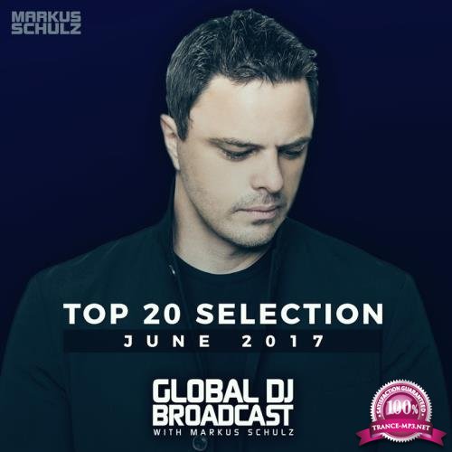 Global DJ Broadcast Top 20 June (2017)