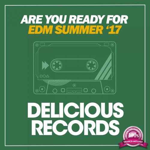 Are You Ready for EDM Summer '17 (2017)