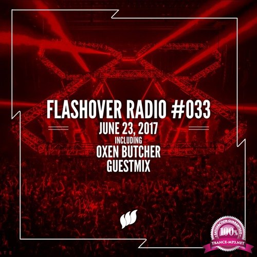 Oxen Butcher - Flashover Radio 033 (2017-06-23)