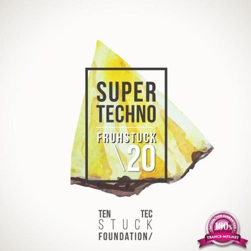 Super Techno Fruehstueck 20 (2017)