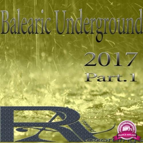 Balearic Underground 2017, Part. 1 (2017)