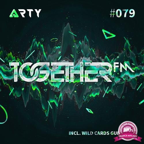 Arty & Wild Cards - Together FM 079 (2017-06-30)