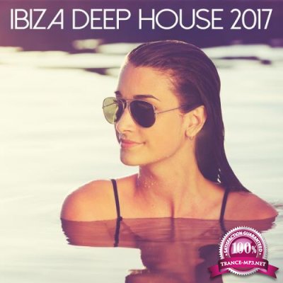Ibiza Deep House 2017 (2017)