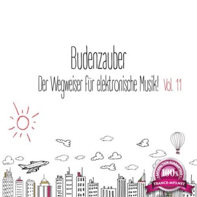 Budenzauber Vol 11 - Der Wegweiser fuer elektronische Musik (2017)