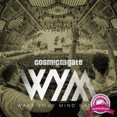 Cosmic Gate - Wake Your Mind 165 (2017-06-02)