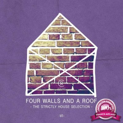 Four Walls & A Roof: The Strictly House Selection Vol 6 (2017)