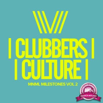 Clubbers Culture: MNML Milestones Vol 2 (2017)