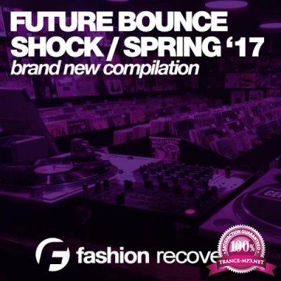 Future Bounce Shock (Spring '17) (2017)