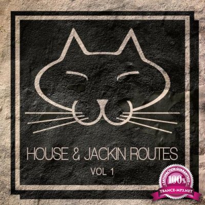 House & Jackin Routes Vol 1 (2017)