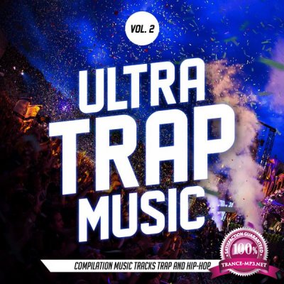 Ultra Trap Music Vol. 02 (2017)