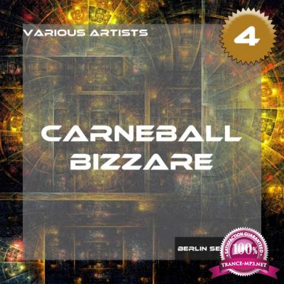 Carneball Bizzare Vol 4 (The Techno Collection) (2017)