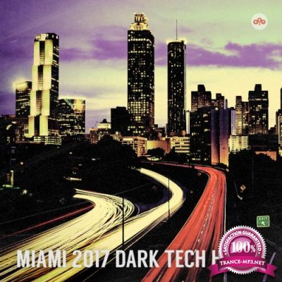 Miami 2017 Dark Tech House (2017)