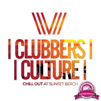 Clubbers Culture Chill Out At Sunset Beach (2017)