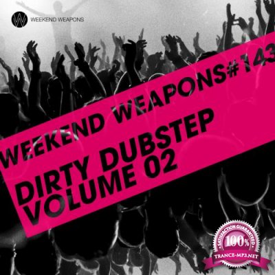 Dirty Dubstep Vol. 02 (2017)