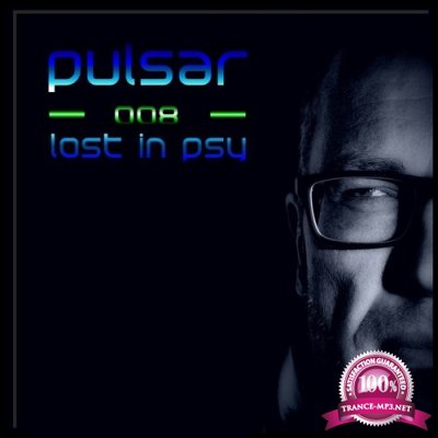 Pulsar - lost in psy 011 (2017-06-23)
