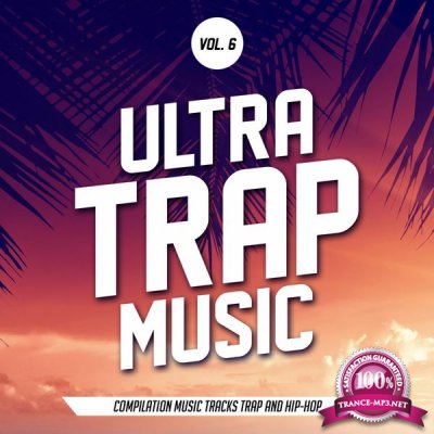 Ultra Trap Music Vol. 06 (2017)