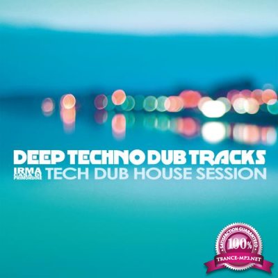Deep Techno Dub Tracks (Tech Dub House Session) (2017)