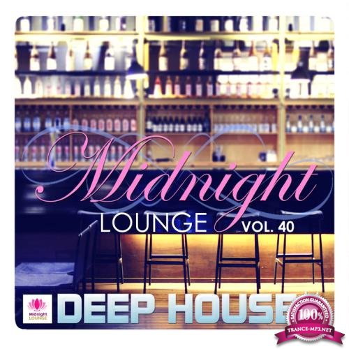 Midnight Lounge Vol 40: Deep House Trip (2017)